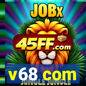 v68 com